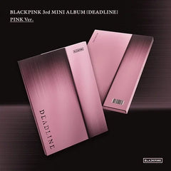 Blackpink - Deadline (Pink Version)